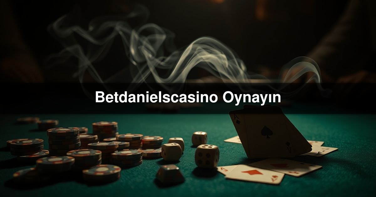 Betdanielscasino Oynayın