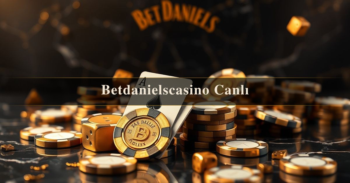 Betdanielscasino Canlı